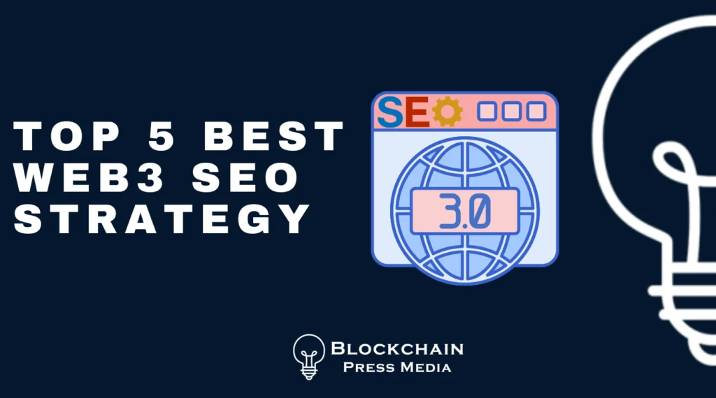 TOP 5 Best Web3 SEO Strategy 1024x570.png 1