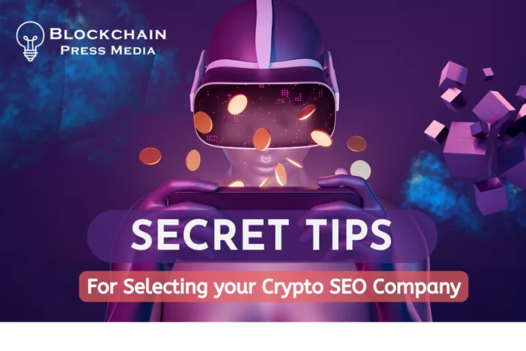 Tips for Selecting the Best Crypto SEO Agency in 2022