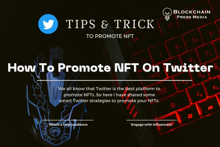 How to promote NFT on Twitter