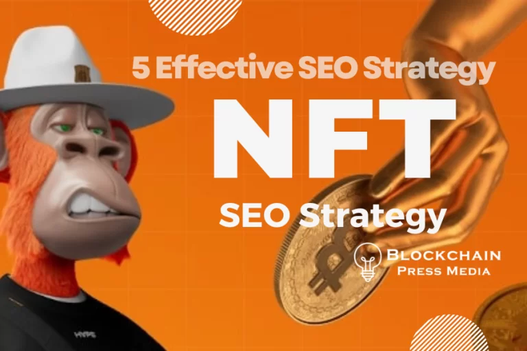 NFT SEO Strategy: 5 Effective SEO Strategy