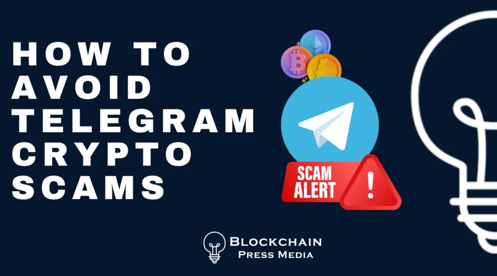 How To Avoid Telegram Crypto Scams